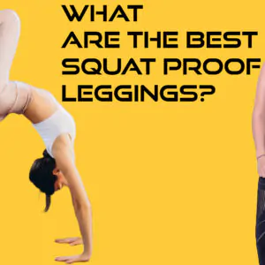 What are the best squat proof leggings? arnold gym