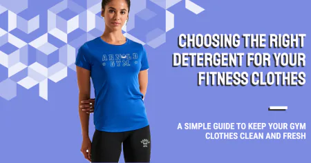 CHOOSING THE RIGHT DETERGENT FOR YOUR FITNESS CLOTHES