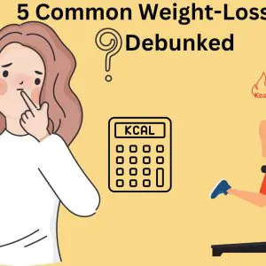 5 Common Weight-Loss Myths Debunked