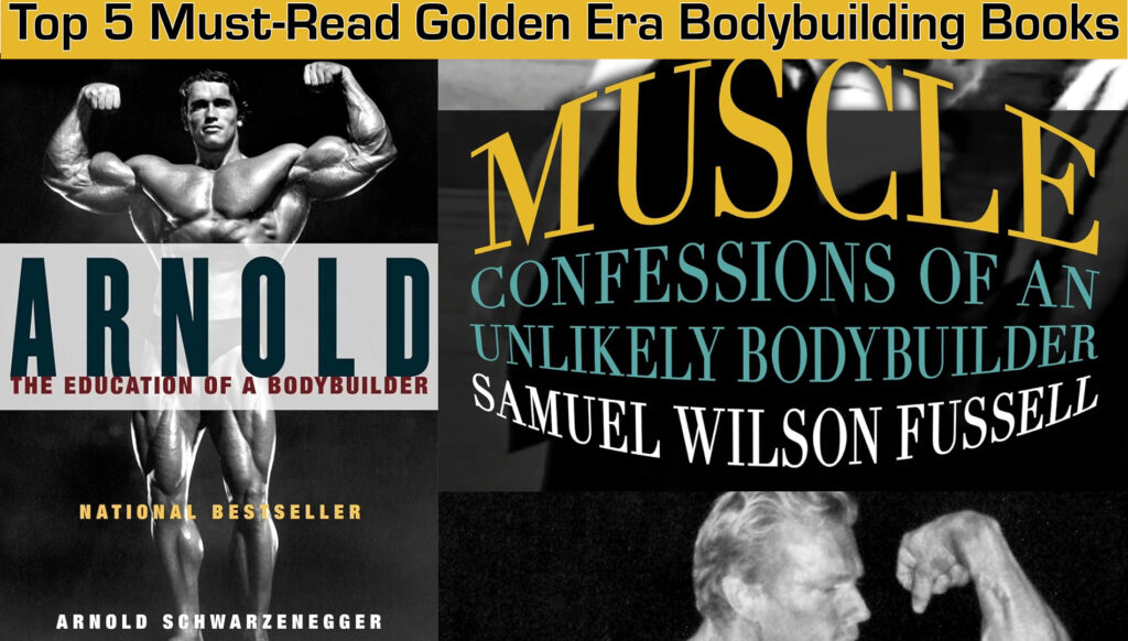 golden era bodybuilding books Top 5 Must-Read Golden Era Bodybuilding Books