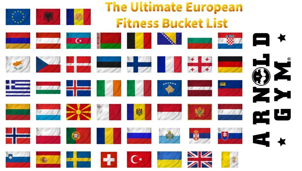The Ultimate European Fitness Bucket List.9flags arnold gym blog